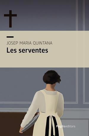 SERVENTES, LES | 9788413037417 | QUINTANA, JOSEP M.