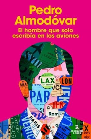 HOMBRE QUE SOLO ESCRIBÍA EN LOS AVIONES, EL | 9791387740566 | ALMODÓVAR, PEDRO