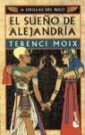 SUEÑO DE ALEJANDRIA, EL | 9788408032007 | MOIX, TERENCI