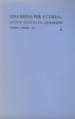 REINA PER A CURIAL, UNA | 9788485704521 | ESPADALER, ANTON