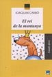 REI DE LA MUNTANYA,EL | 9788421818282 | CARBO I MASLLORENS,