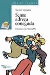 SENSE ADREÇA CONEGUDA | 9788448905248 | VERNETTA GALLART, XA