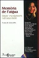 MEMORIA DE L'AIGUA. ONZE ESCRIPTORS I EL SEU MON | 9788482566627 | JULIA, LLUISA