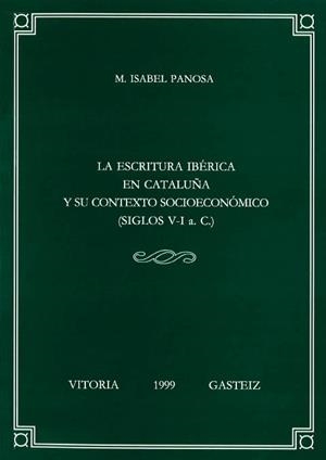 ESCRITURA IBERICA EN CATALUÑA Y SU CONTEXTO SOCIOE | 9788483731604 | PANOSA, M. ISABEL