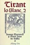 TIRANT LO BLANC TOMO 2 | 9788420631318 | MARTORELL, JOANOT ;