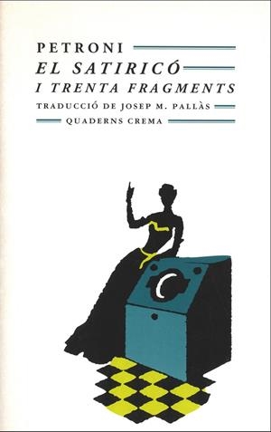 SATIRICO I TRENTA FRAGMENTS, EL | 9788477270331 | PETRONIO