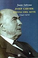 JOSEP CARNER: L'EXILI DEL MITE | 9788429747553 | SUBIRANA, JAUME