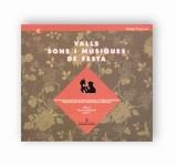 CD VALLS, SONS I MUSIQUES DE FESTA | 9788439352990 | CRIVILLÉ I BARGALLÓ, JOSEP/VILAR I HERMS, RAMON