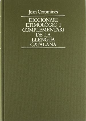 DICCIONARI ETIMOLOGIC COROMINES VII | 9788472562974 | COROMINES I VIGNEAUX