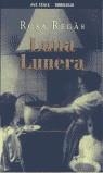 LUNA LUNERA | 9788484502791 | REGAS, ROSA