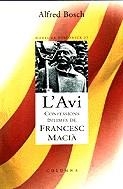 AVI, L'. CONFESSIONS INTIMES DE FRANCESC MACIA | 9788483009956 | BOSCH, ALFRED