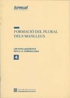 FORMACIO DELS PLURALS DELS MANLLEUS | 9788439322764 | TERMCAT