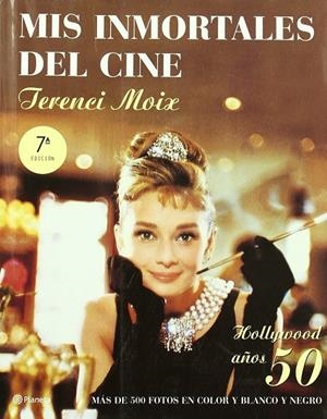 MIS INMORTALES DEL CINE. AÑOS 50 | 9788408037224 | MOIX, TERENCI