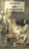 JAIME I EL CONQUISTADOR. HABLAD O MATADME | 9788495354457 | SALVADO, ALBERT