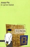 CARRER ESTRET, EL | 9788497100229 | PLA, JOSEP