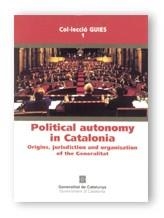 POLITICAL AUTONOMY IN CATALONIA | 9788439356189 | PAGÈS I REJSEK , JOSEP/LOBO GIL, RICARD/DE FLUVIÀ I ESCORSA, ARMAND