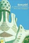 GAUDI. EL ARQUITECTO VISIONARIO | 9788466605885 | THIEBAUT, PHILIPPE