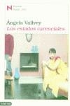 ESTADOS CARENCIALES, LOS (PREMI NADAL 2002) | 9788423333929 | VALLVEY, ANGELA