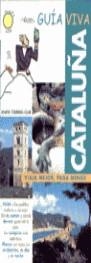 CATALUÑA. GUIA VIVA. | 9788481657050 | AAVV