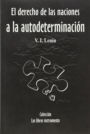 DERECHO DE LAS NACIONES A LA AUTODETERMINACION, EL. | 9788493131937 | LENIN, V.I.