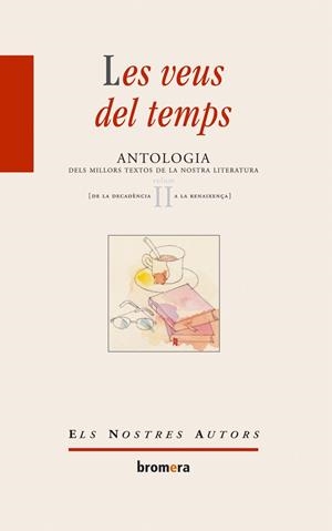 VEUS DELS TEMPS. ANTOLOGIA DELS MILLORS TEXTOS DE LA NOSTRA | 9788476607640 | VVAA