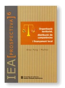 ORGANITZACIO TERRITORIAL, DISTRIBUCIO DE COMPETENCIES I FIN | 9788439357889 | PUIG MUÑOZ, ELSA