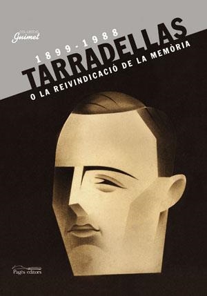 1899-1988. TARRADELLAS O LA REIVINDICACIO DE LA MEMORIA | 9788497790079 | VVAA