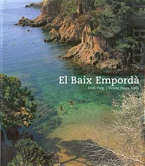 BAIX EMPORDA, EL | 9788484780748 | PUIG, JORDI, PAGES JORDA, VICENÇ