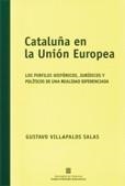 CATALUÑA EN LA UNION EUROPEA. LOS PERFILES HISTORICOS, JURID | 9788439360285 | VILLAPALOS SALAS, GUSTAVO