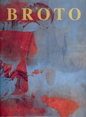 BROTO. PINTURAS 1985-1995 | 9788480260602 | BROTO, JOSE MANUEL