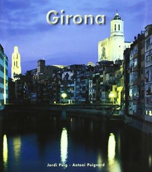 GIRONA (CAT-FRANCES-ITALIANO) | 9788489815308 | PUIG, JORDI; PUIGVERD, ANTONI
