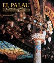 PALAU DE LA MUSICA CATALANA DE LLUIS DOMENECH I MONTANER | 9788477827146 | DOMENECH, LLUIS; LLIMARGAS, MARC