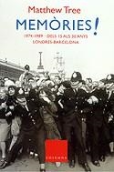 MEMÒRIES!, 1974-1989, DELS 15 ALS 30 ANYS, LONDRES-BARCELONA | 9788466404112 | TREE, MATTHEW