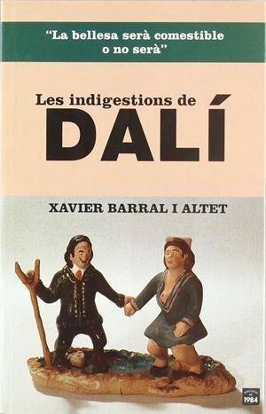 INDIGESTIONS DE DALÍ, LES | 9788496061187 | BARRAL I ALTET, XAVIER