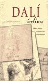 DALI INTIMO. DIBUJOS, APUNTES Y PALABRAS ENTRE CONTEMPORANEO | 9788481095005 | "VV. AA. "