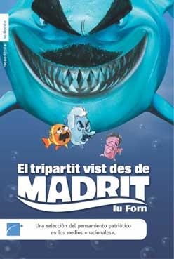 TRIPARTIT VIST DES DE MADRIT, EL, UNA SELECCION DEL PENSAMIE | 9788496284098 | IU FORUM