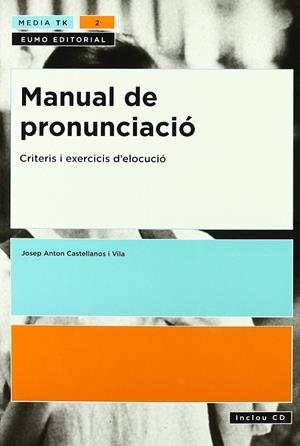 MANUAL DE PRONUNCIACIO. CRITERIS I EXERCICIS D'ELOCUCIO | 9788497660617 | CASTELLANOS I VILA, JOSEP ANTON