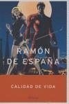 CALIDAD DE VIDA | 9788408053897 | RAMON DE ESPAÑA