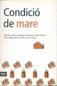 CONDICIO DE MARE | 9788496201187 | LIENAS-DE MADRE-RAHOLA-REGAS-SALLES-VEIGA