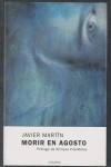 MORIR EN AGOSTO | 9788493354633 | MARTIN, JAVIER