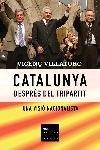 CATALUNYA DESPRES DEL TRIPARTIT | 9788466405195 | VILLATORO, FRANCESC