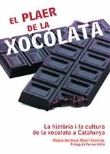 PLAER DE LA XOCOLATA, EL. LA HISTORIA I LA CULTURA DE LA XOC | 9788497910378 | MARTI ESCAYOL, MARIA
