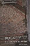 ROCA-SASTRE, UNA VINDICACION DEL REALISMO | 9788497851480 | PI DE CABANYES, ORIOL