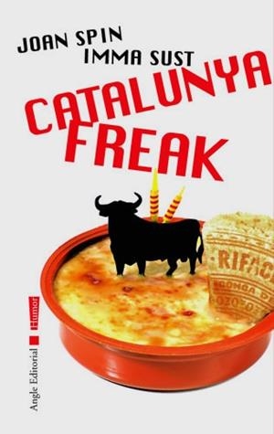 CATALUNYA FREAK | 9788496103818 | SPIN, JOAN; SUST, JOAN