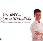 ANY AMB CARME RUSCALLEDA. RECEPTES PER A CADA MES, UN | 9788497870696 | RUSCALLEDA, CARME