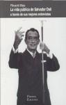 VIDA PUBLICA DE SALVADOR DALI A TRAVÉS DE SUS MEJORES ENTREV | 9788495554253 | MAS, RICARD