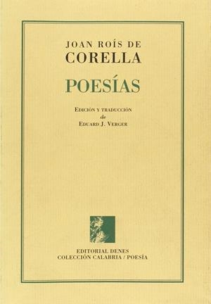 POESÍAS | 9788495802804 | DE CORELLA, JOAN ROÍS - VERGER, EDUARD J. (ED I TR