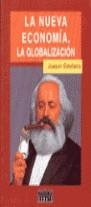 NUEVA ECONOMIA: LA GLOBALIZACION, LA | 9788483060384 | ESTEFANIA, JOAQUIN