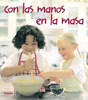 CON LAS MANOS EN LA MASA | 9788425338793 | DODGE, ABIGAIL JOHNSON / LOWE, JASON / FOT.