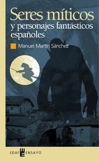 ENCICLOPEDIA DE LOS SERES MAGICOS Y MITICOS POPULARES | 9788441410534 | MARTIN SANCHEZ, MANUEL
